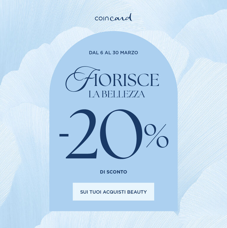 20% DI SCONTO SU TUTTI GLI ACQUISTI BEAUTY CON COINCARD 